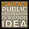 public castration is a good idea | swans