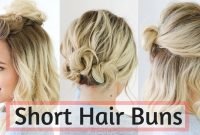 quick bun hairstyles for short / medium hair - hair tutorial! - youtube