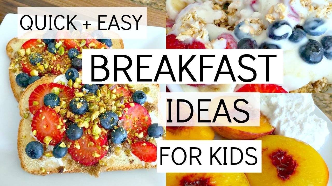 10 Fashionable Quick Breakfast Ideas For Kids 2023