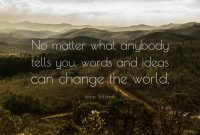 robin williams quote: “no matter what anybody tells you, words and
