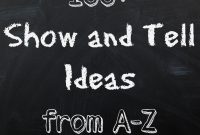 show &amp; tell ideas from a to z