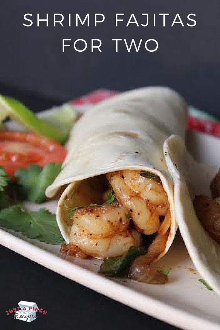 10 Stylish Delicious Dinner Ideas For Two shrimp fajitas for two recipe fajitas dinners and easy 2023