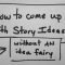 story planning - how to come up with story ideas