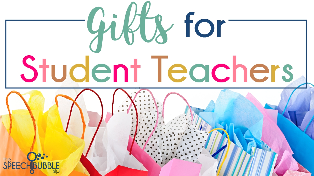 10 Attractive Gift Ideas For Student Teachers student teacher gifts for slps bonus ideas to say farewell 2022