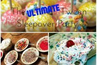 the ultimate tween sleepover party ideas! - simply real moms