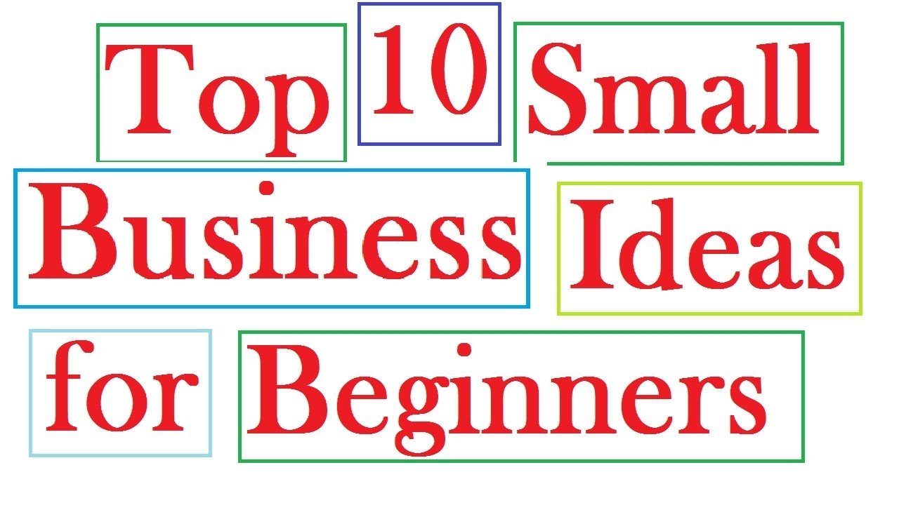 10 Wonderful Self Employment Ideas With Low Start top 10 small business ideas for beginners youtube 3 2022