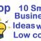 top 10 small business ideas - youtube