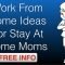 work from home ideas for stay at home moms - youtube