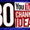 youtube channel ideas - youtube